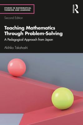 Teaching Mathematics Through Problem-Solving: A... 1032991917 Book Cover