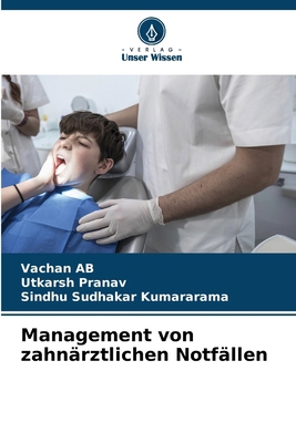Management von zahnärztlichen Notfällen [German] 6209160131 Book Cover