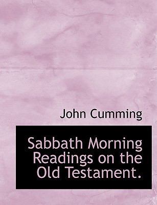 Sabbath Morning Readings on the Old Testament. [Large Print] 1116043602 Book Cover