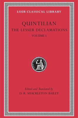 The Lesser Declamations, Volume I [Latin] 0674996186 Book Cover