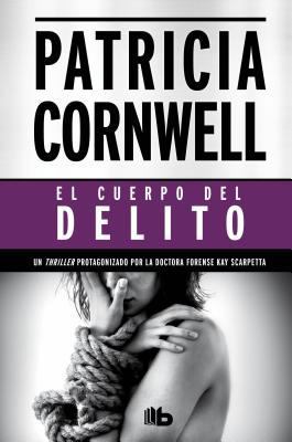 El Cuerpo del Delito = Body of Evidence [Spanish] 8498727456 Book Cover
