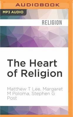 The Heart of Religion: Spiritual Empowerment, B... 1522694692 Book Cover
