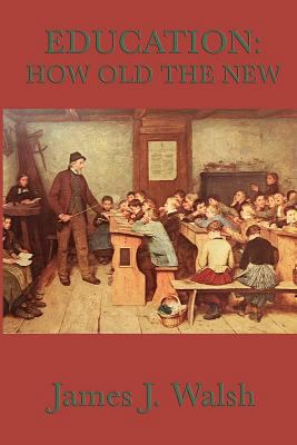 Education: A Historical Study of Education, Ref... 1617204110 Book Cover