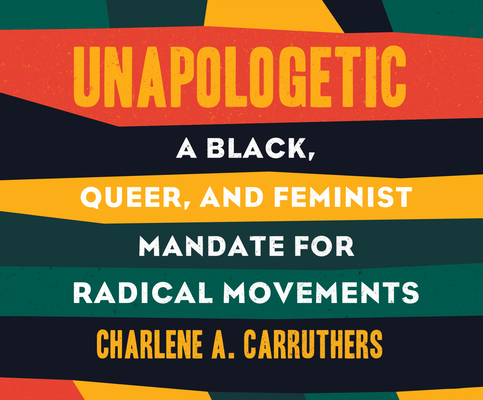 Unapologetic: A Black, Queer, and Feminist Mand... 1974924416 Book Cover