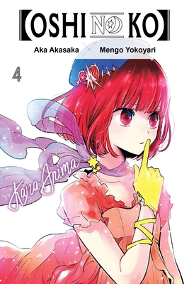 [Oshi No Ko], Vol. 4 197536323X Book Cover