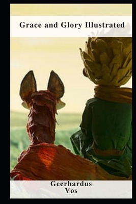 Grace and Glory Illustrated B09DJ8SMSS Book Cover