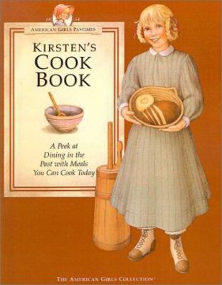 Kirsten's Cookbook: A Peek at Dining in the Pas... 0613117506 Book Cover