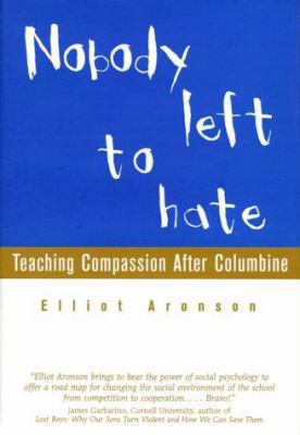 Nobody Left to Hate: Teaching Compassion After ... 0716741326 Book Cover