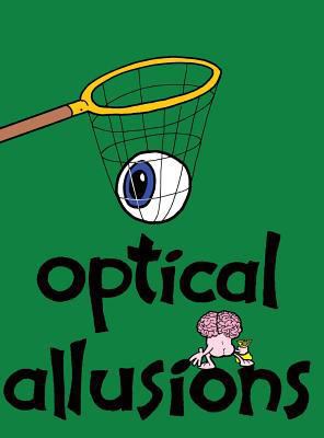 Optical Allusions 0990617130 Book Cover