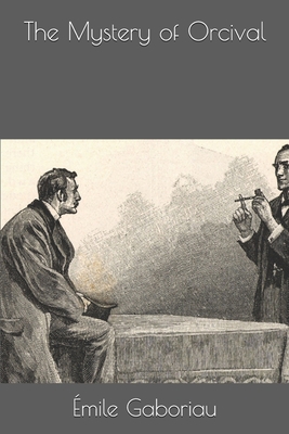 The Mystery of Orcival 1676392564 Book Cover