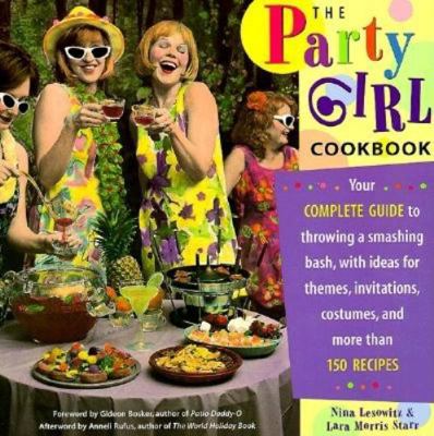 The Party Girl Cookbook 1573241679 Book Cover