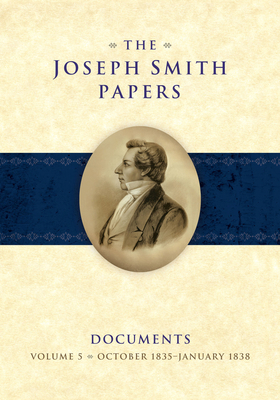 The Joseph Smith Papers Documents, Volume 5: Oc... 1629723126 Book Cover