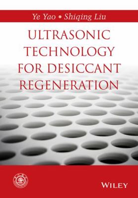 Ultrasonic Technology for Desiccant Regeneration 1118921607 Book Cover