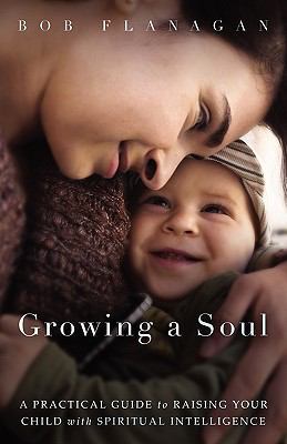 Growing a Soul 1414110863 Book Cover