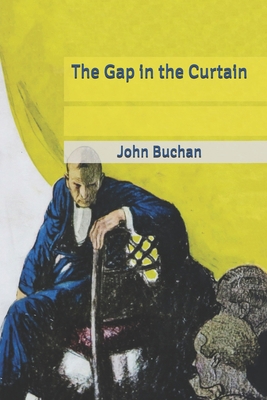 The Gap in the Curtain B0851MXVLS Book Cover