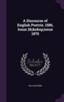 A Discourse of English Poetrie. 1586, Issue 26;... 1341302431 Book Cover