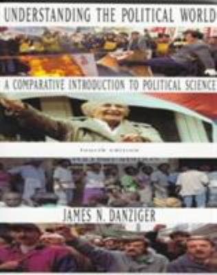 Understanding the Political World: A Comparativ... 0801318521 Book Cover