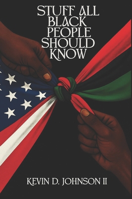 Stuff All Black People Should Know B0FSXZJ2SD Book Cover