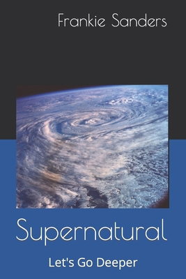Supernatural: Let's Go Deeper B097BN9N9R Book Cover