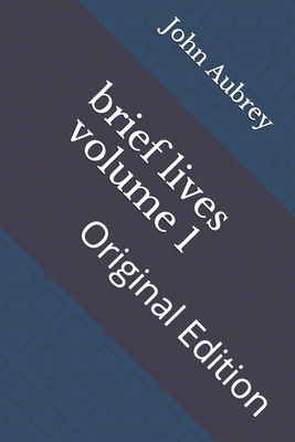 brief lives volume 1: Original Edition            Book Cover