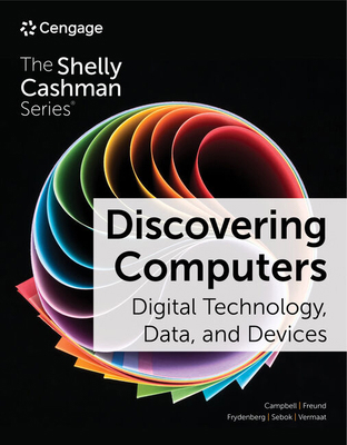 Discovering Computers: Digital Technology, Data... 0357675363 Book Cover