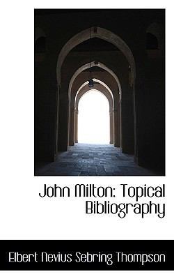 John Milton: Topical Bibliography 0559592183 Book Cover