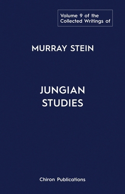 The Collected Writings of Murray Stein: Volume ... 1685035248 Book Cover