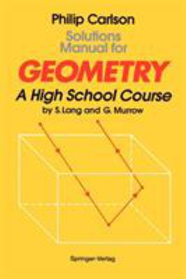 Solutions Manual for Geometry: A High School Co... 0387941819 Book Cover