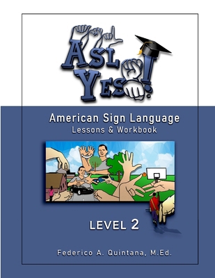 A.S.L. Yes ! Level Two B0C9SBNVSR Book Cover