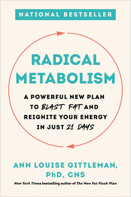 Radical Metabolism: A Powerful New Plan to Blas... 0738234710 Book Cover