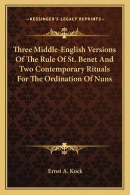 Three Middle-English Versions Of The Rule Of St... 1163273074 Book Cover