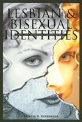 Lesbian & Bisexual Identities 1566395100 Book Cover