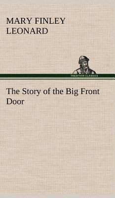 The Story of the Big Front Door 3849180816 Book Cover