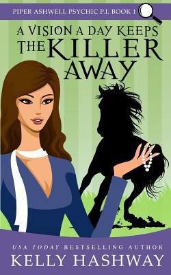 A Vision a Day Keeps the Killer Away 1717167438 Book Cover