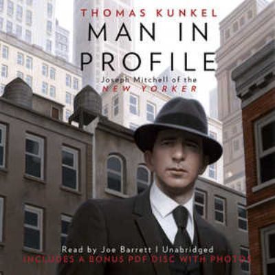 Man in Profile: Joseph Mitchell of the New Yorker 1504648927 Book Cover