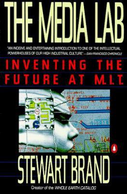 The Media Lab: Inventing the Future at M. I. T. 0140097015 Book Cover