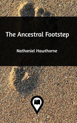 The Ancestral Footstep 138908311X Book Cover