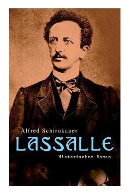 Lassalle: Historischer Roman: Ein Leben für Fre... [German] 8027314941 Book Cover