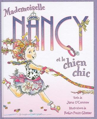 Mademoiselle Nancy Et le Chien Chic [French] 0545987989 Book Cover