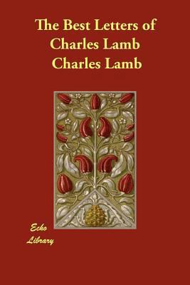 The Best Letters of Charles Lamb 1406899291 Book Cover