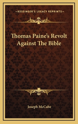 Thomas Paine's Revolt Against The Bible 1168842107 Book Cover