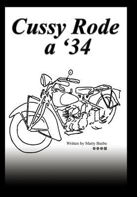 Cussy Rode a '34 1465388206 Book Cover