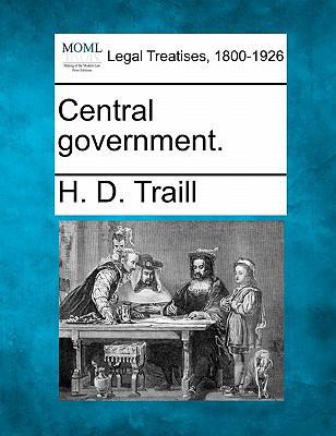 Central Government. 1240084536 Book Cover