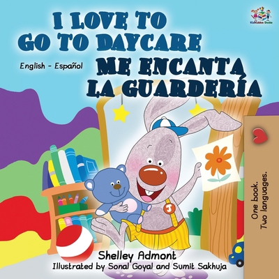 I Love to Go to Daycare Me encanta la guardería... [Spanish] 152591815X Book Cover