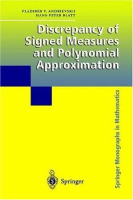 Discrepancy of Signed Measures and Polynomial A... 0387986529 Book Cover