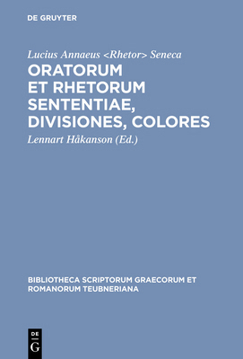 Oratorum Et Rhetorum Sententiae, Divisiones, Co... [Latin] 3598717962 Book Cover