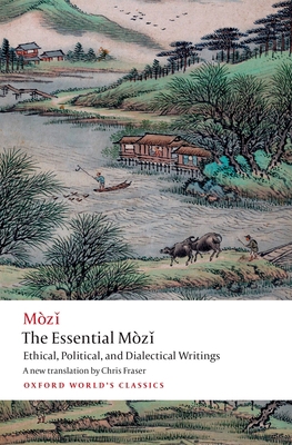 The Essential Mòz&#464;: Ethical, Political, an... 0198848102 Book Cover