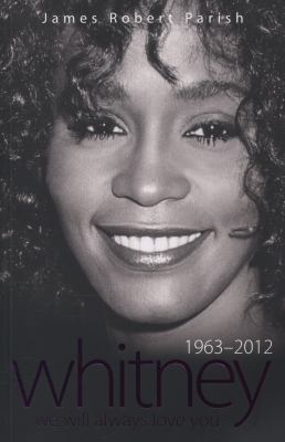 Whitney Houston: 1963 2012: We Will Always Love... 1857828747 Book Cover
