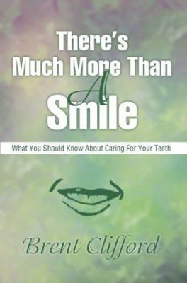 There's Much More Than A Smile: What You Should... 0595216994 Book Cover