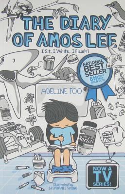 The Diary of Amos Lee 1: I Sit, I Write, I Flush! 981082484X Book Cover
